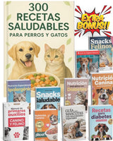 Todo en Uno: 300 Recetas Saludables + Guías GRATIS para la salud y seguridad de tu mascota + recetas BONUS EXTRA